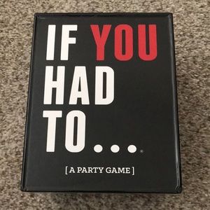 PARTY GAME - IF YOU HAD TO